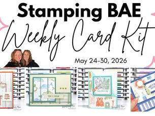 Stamping BAE Weekly Card Kit