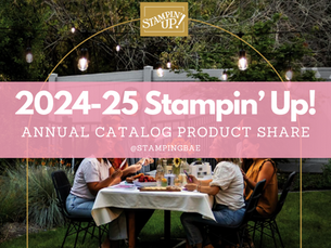 2024-25 Annual Stampin' Up! Catalog Product Share