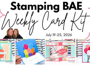 Stamping BAE Weekly Card Kit
