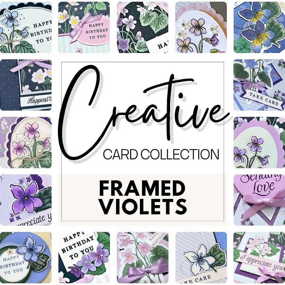 Framed Violets Creative Card Tutorial Collection