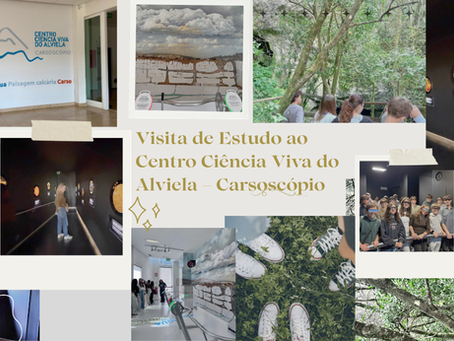 Visita de Estudo ao Centro Ciência Viva do Alviela – Carsoscópio