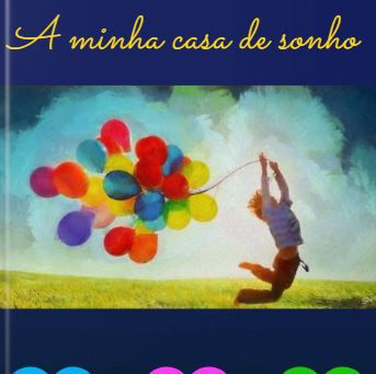 E-Book - "A minha casa de sonho" Turmas 5ºA, 5ºB e 5ºC