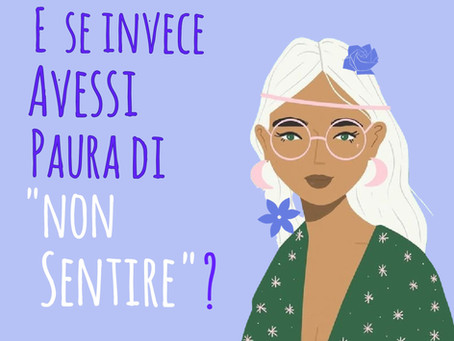 ...E SE INVECE AVESSI PAURA DI NON "SENTIRE"?🧜