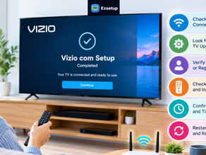 What Can You Check When Vizio com Setup Completes but the TV Still Needs Setup?