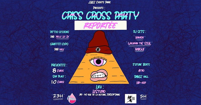 Criss Cross Party : DJ set, graff, tattoos