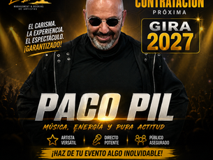 🚀 ¡PACO PIL YA ESTÁ DISPONIBLE PARA LA GIRA 2027! 🎤🔥