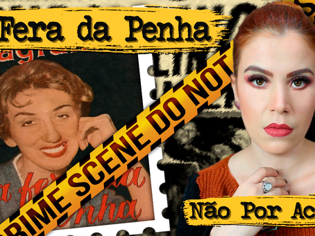 A FERA DA PENHA 1959 - VINGANÇA E NÃO PAIXÃO 