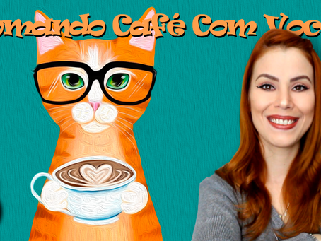 LIVE - TOMANDO CAFÉ COM VOCÊS