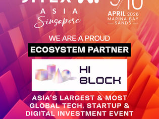 HiBlock Accelerator Joins GITEX AI ASIA 2026 as Official Ecosystem Partner/HiBlock 正式成为 GITEX AI ASIA 2026 官方生态系统合作伙伴