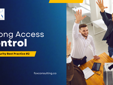 Cybersecurity Best Practice #2: Strong Access Control