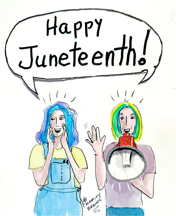 Cartoon of two women yelling "Happy Juneteenth!"
