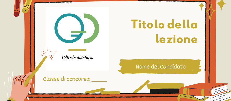Esempio di presentazione per la prova orale del concorso docenti - oltreladidattica.com