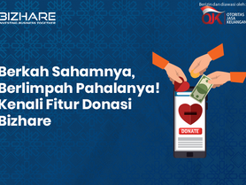 Berkah Sahamnya, Berlimpah Pahalanya! Kenali Fitur Donasi Bizhare