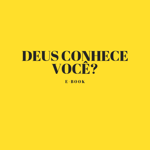 E-book do sermão "Deus conhece você?"
