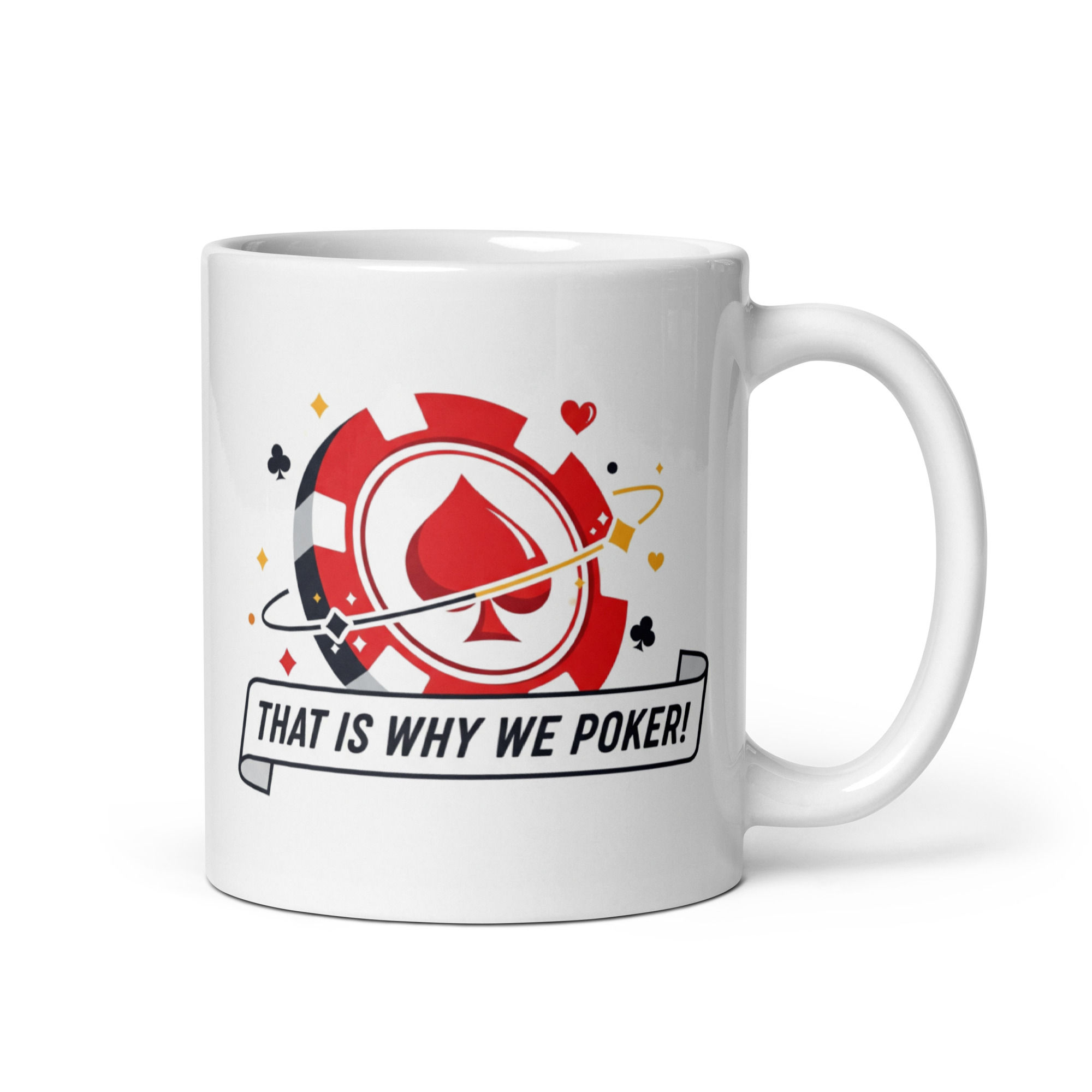 That is Why We Poker White glossy mug