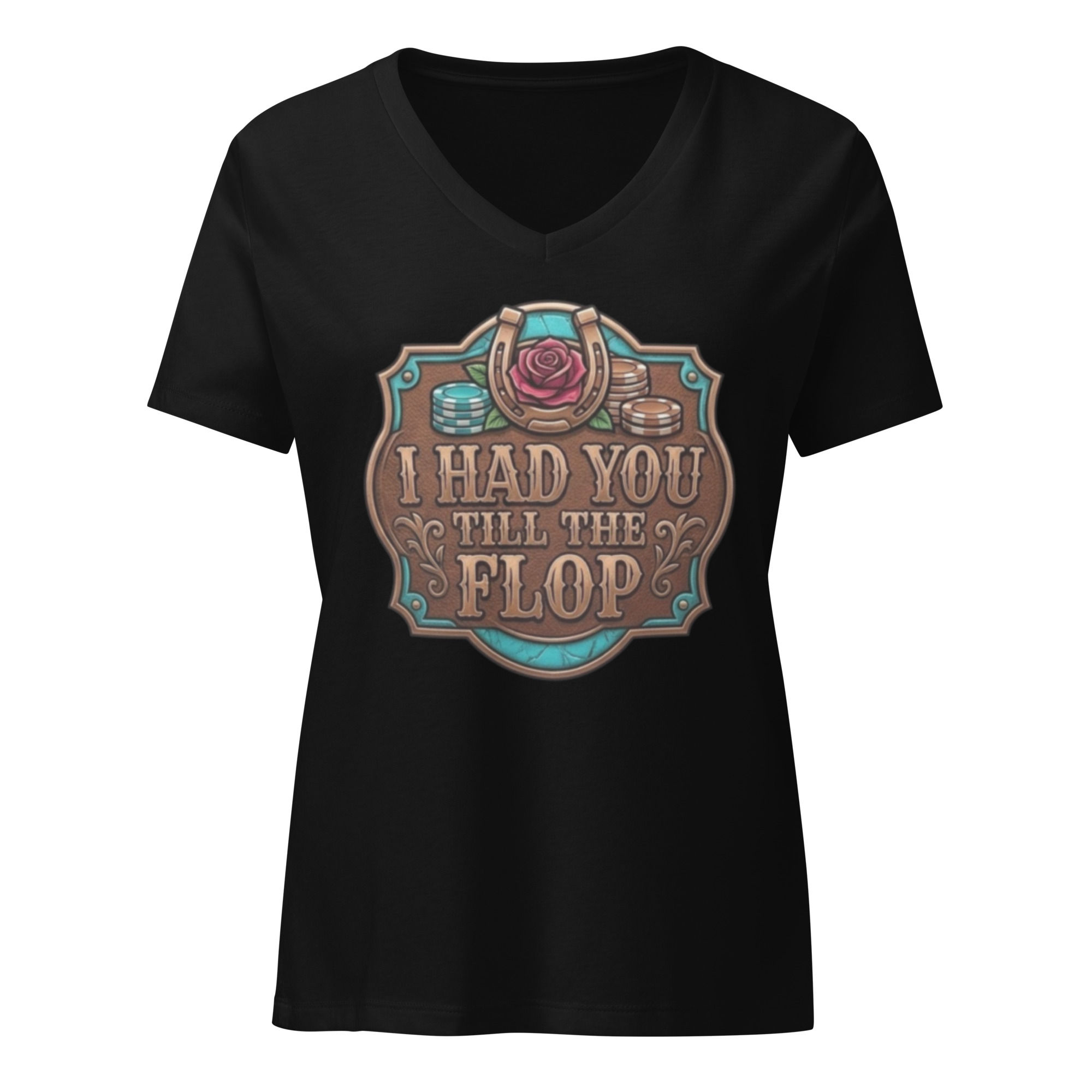 I Had You TIll The Flop 3 Women’s relaxed v-neck t-shirt