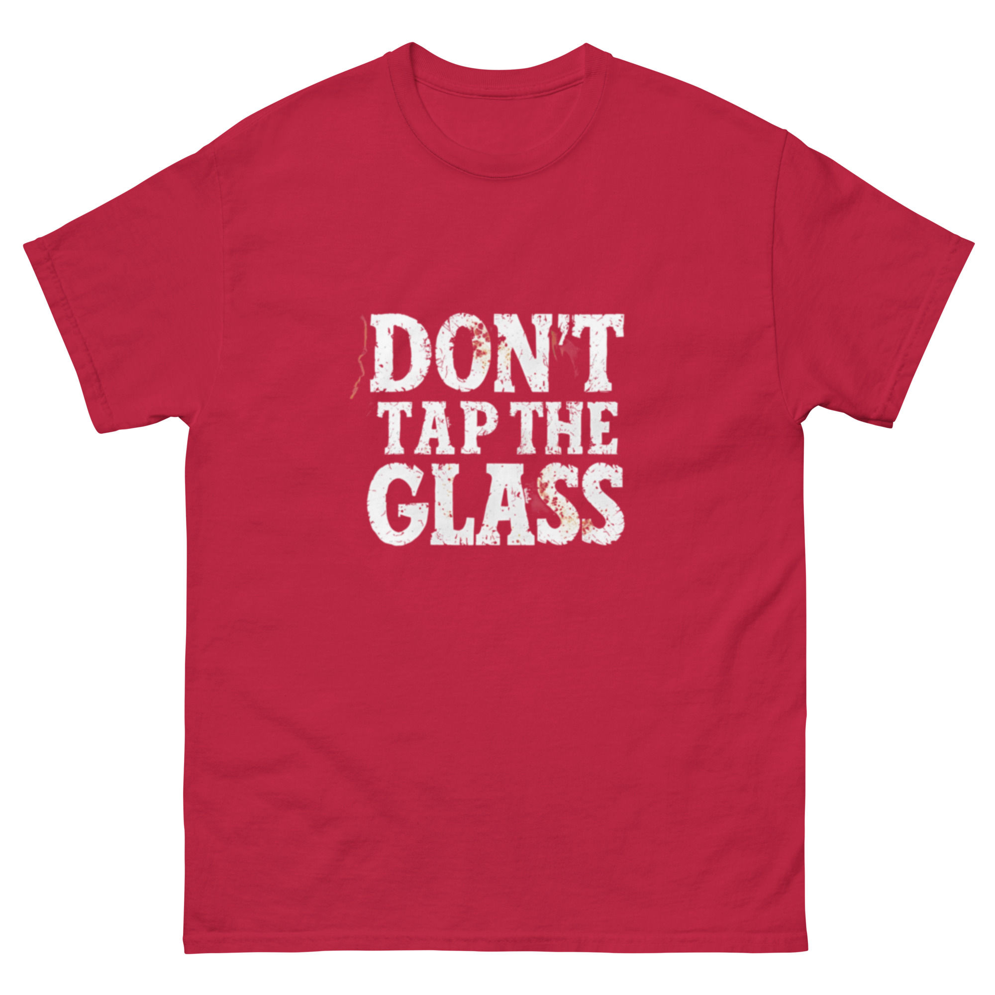 Don't Tap The Glass Unisex classic tee