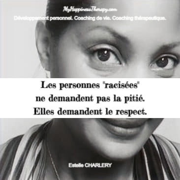 Les personnes "racisées" ne demandent pas la pitié. Elles demandent le respect.