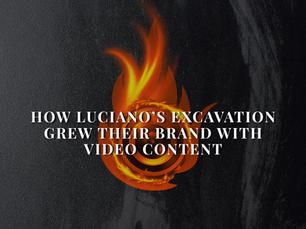 How Luciano’s Excavation Grew Their Brand With Video Content