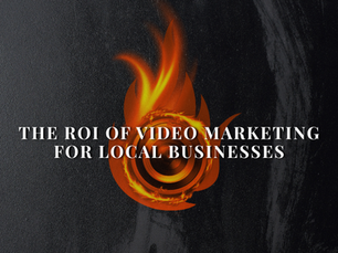 The ROI of Video Marketing for Local Businesses.