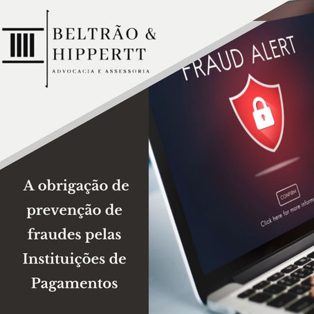 A obrigação de prevenção de fraudes pelas Instituições de Pagamentos
