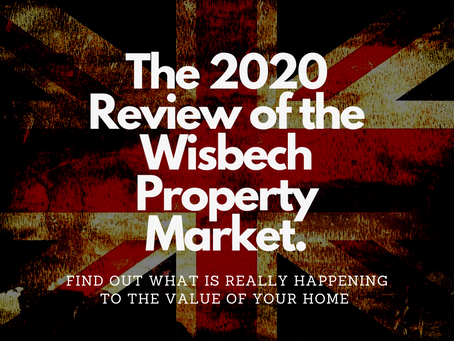 The 2020 Review of the Wisbech Property Market