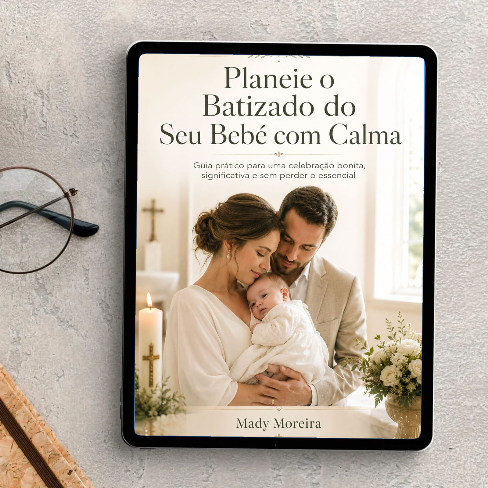 Capa do eBook Planeie o Batizado do Seu Bebé com Calma, guia prático para organizar um batizado bonito, significativo