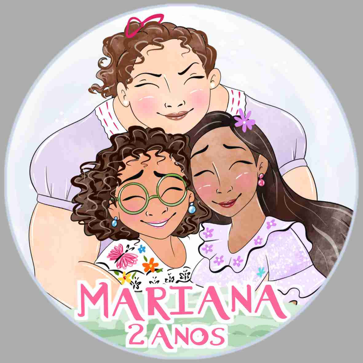 Painel redondo infantil Encanto com personagens abraçadas, personalizado com o nome Mariana e idade 2 anos