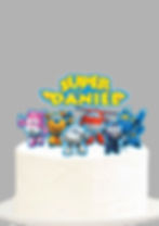 Topo de bolo Super Wings com personagens e nome personalizado Daniel