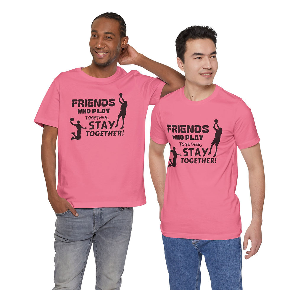Thumbnail: Basketball Unisex Tee - Friends who play together stay together