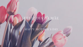 Feliz dia da Mãe