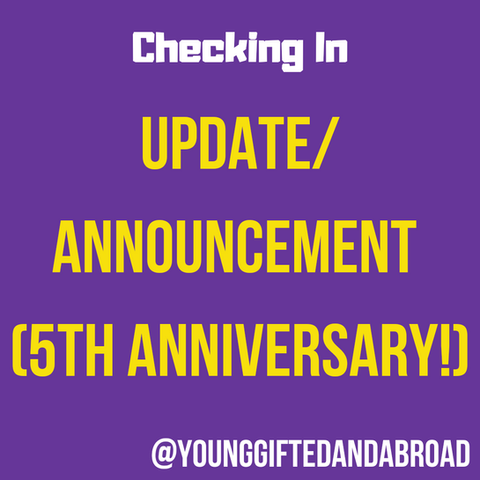 Update/Announcement (5TH ANNIVERSARY!)