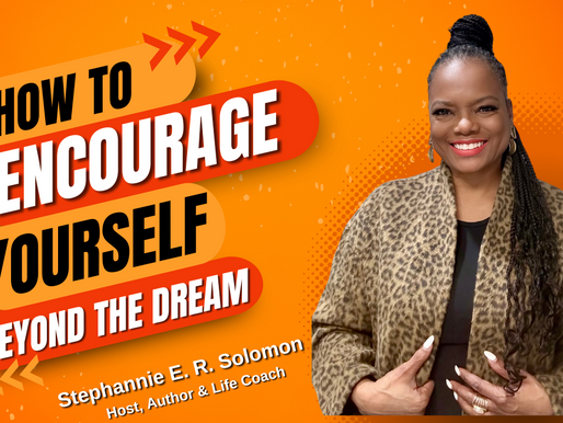 How To Encourage Yourself Beyond The Dream