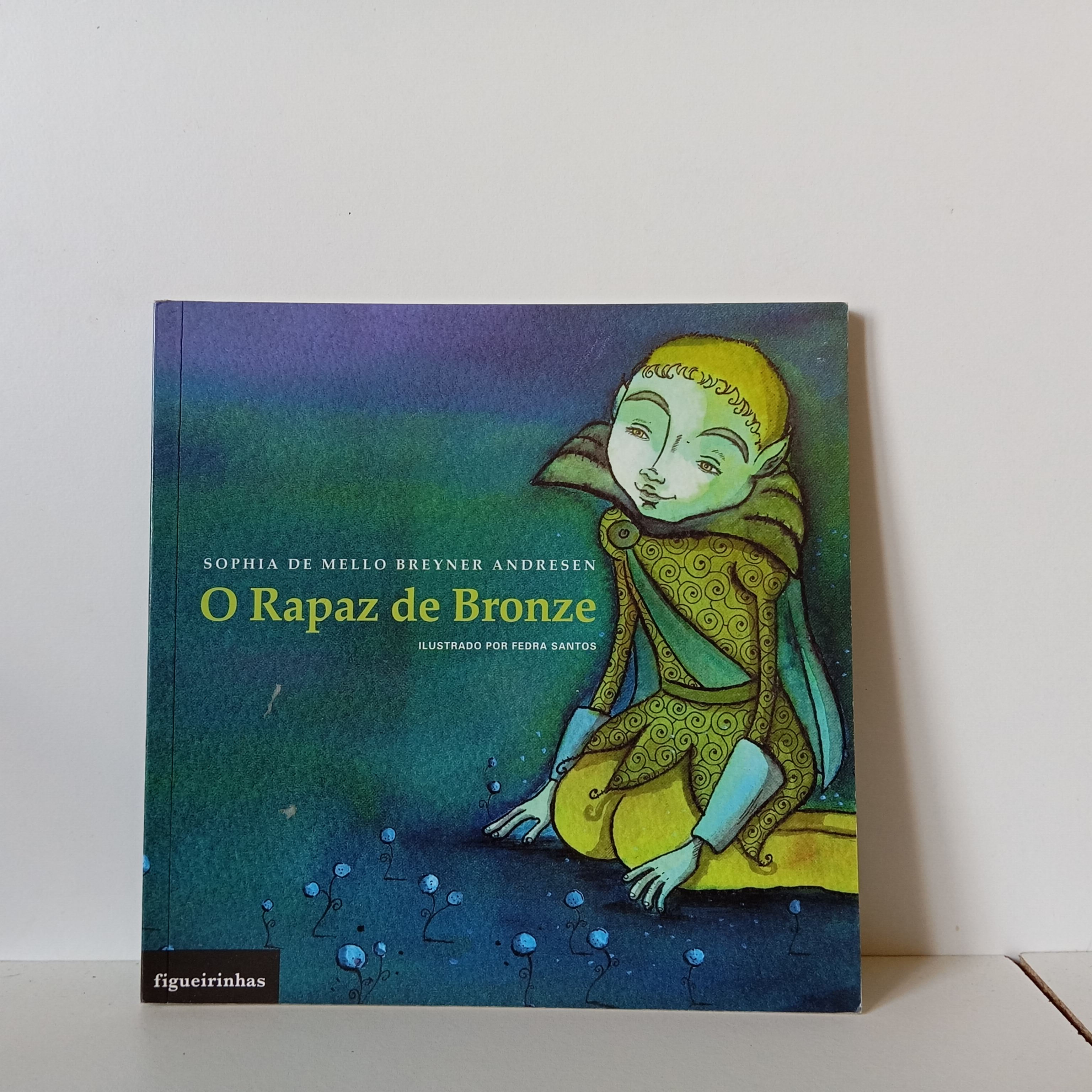 O Rapaz de Bronze - Sophia de Mello Breyner Andresen