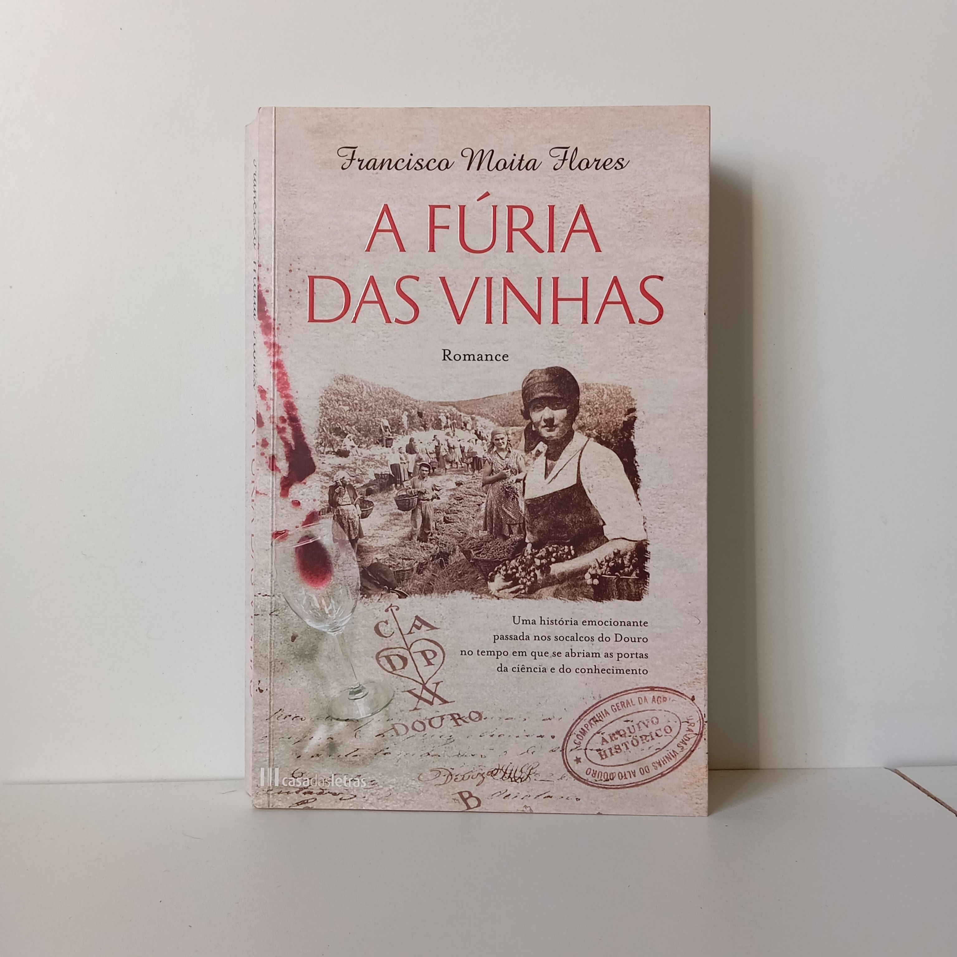 A Fúria Das Vinhas - Francisco Moita Flores