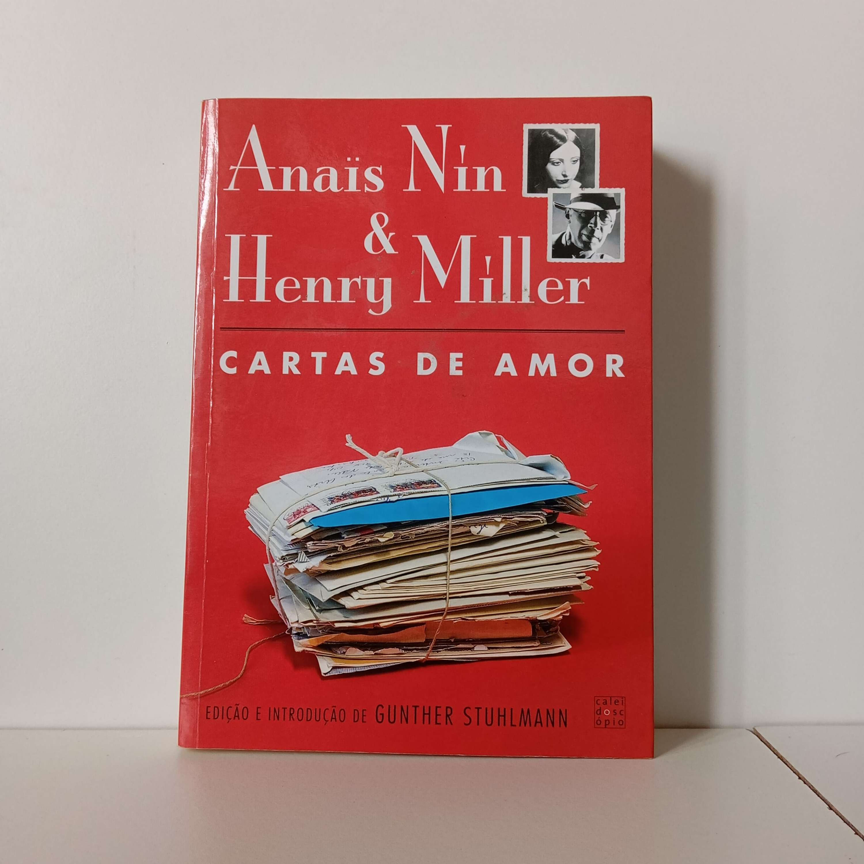 Anais Nin e Henry Miller, Cartas de Amor - Gunther Stuhlmann