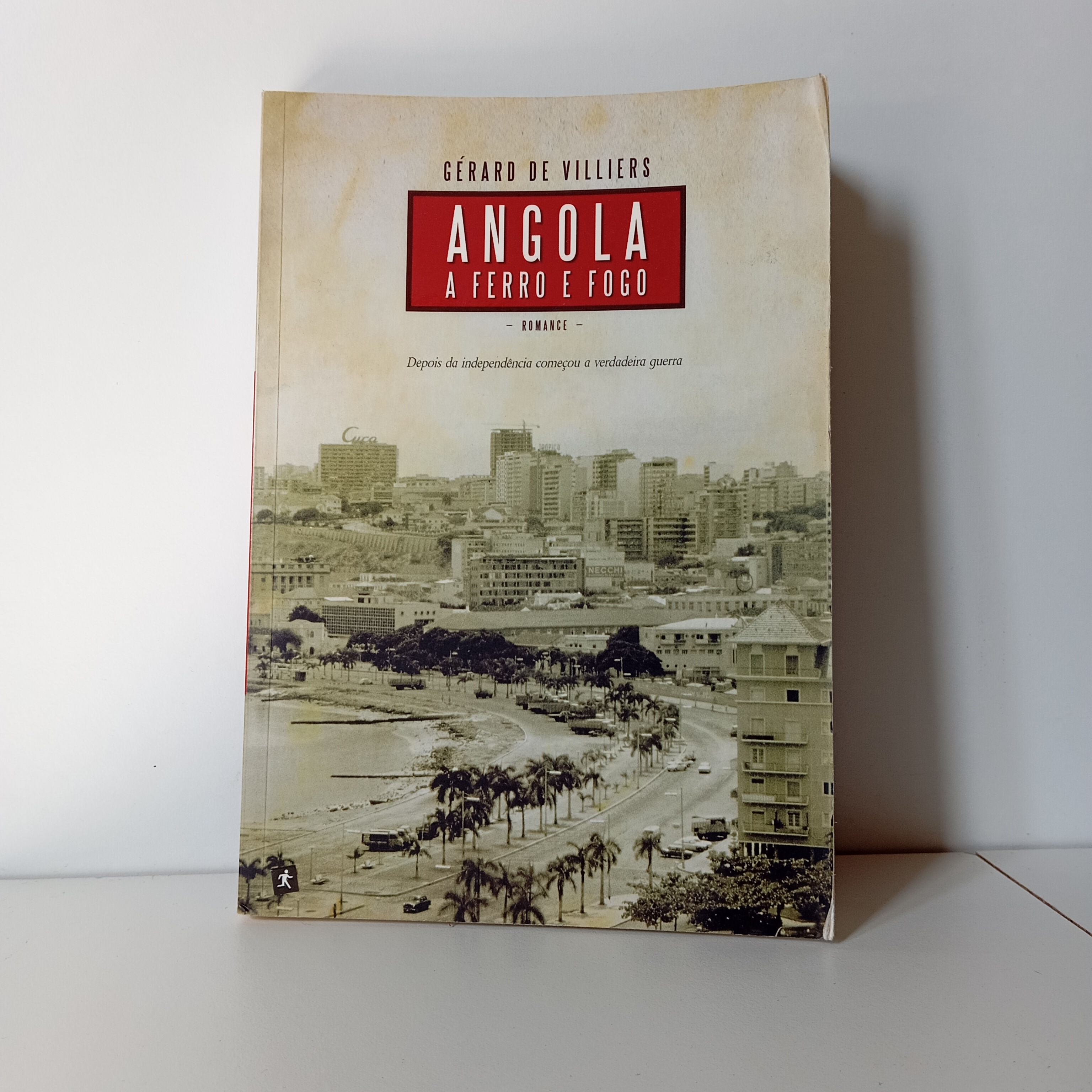 Angola a Ferro e Fogo - Gérard de Villiers