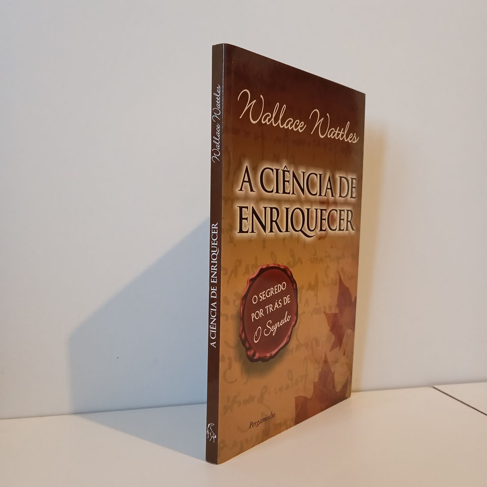 Miniatura: A Ciência de Enriquecer; Wallace Wattles