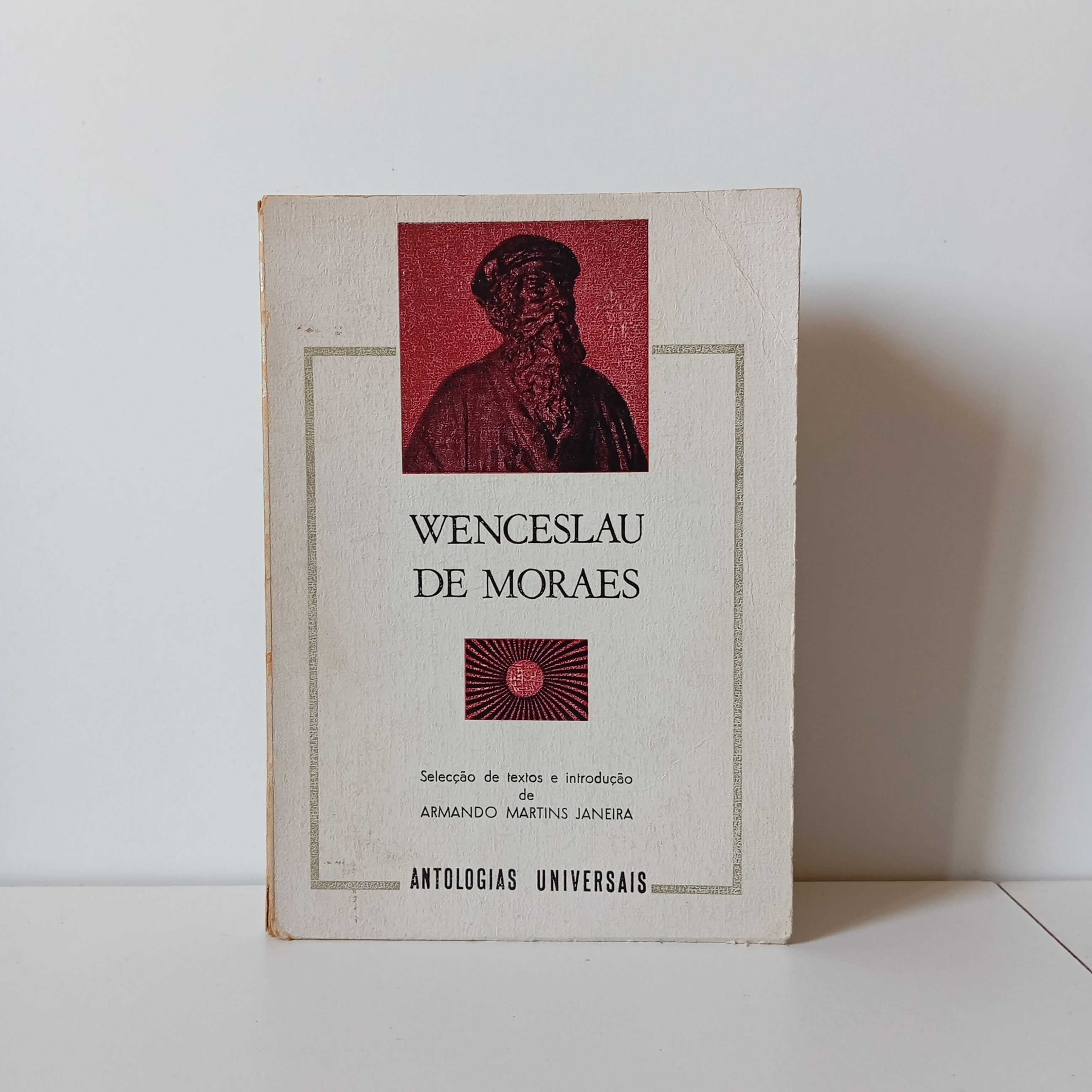 Antologias Universais - Wenceslau De Morais - Armando Martins Janeira