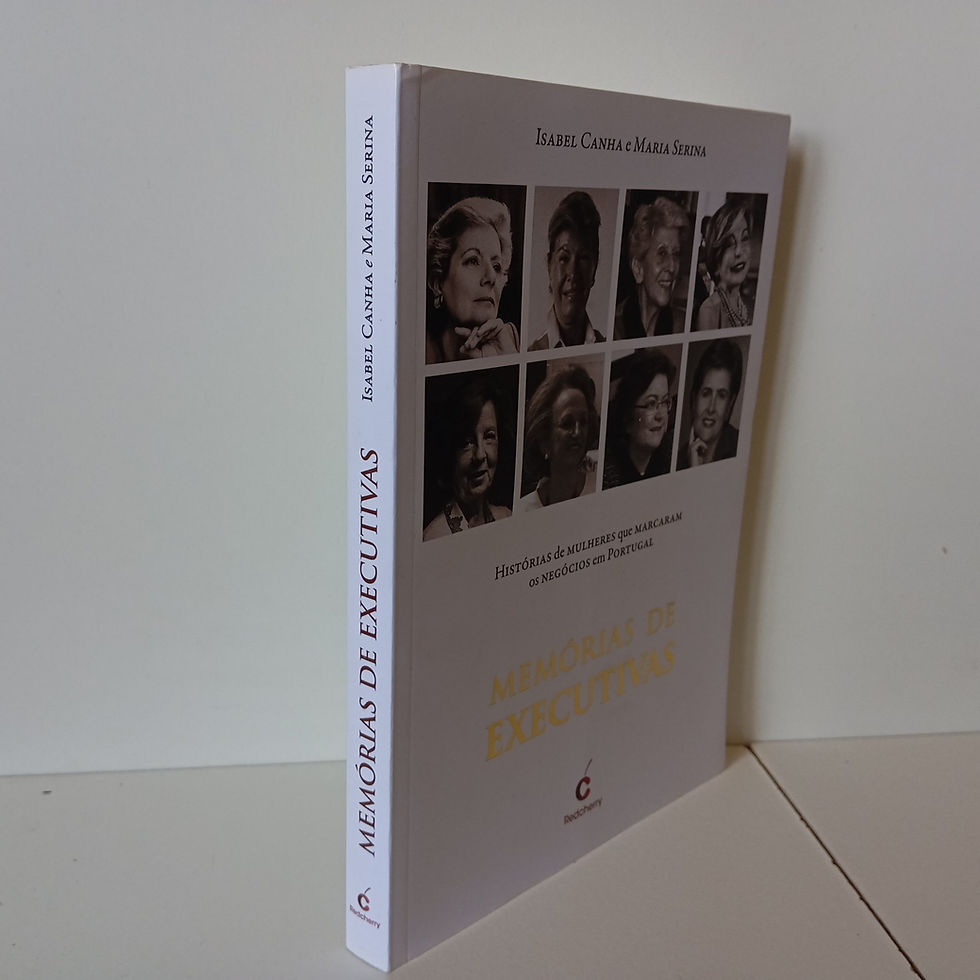 Miniatura: Memórias De Executivas - Isabel Canha, Maria Serina