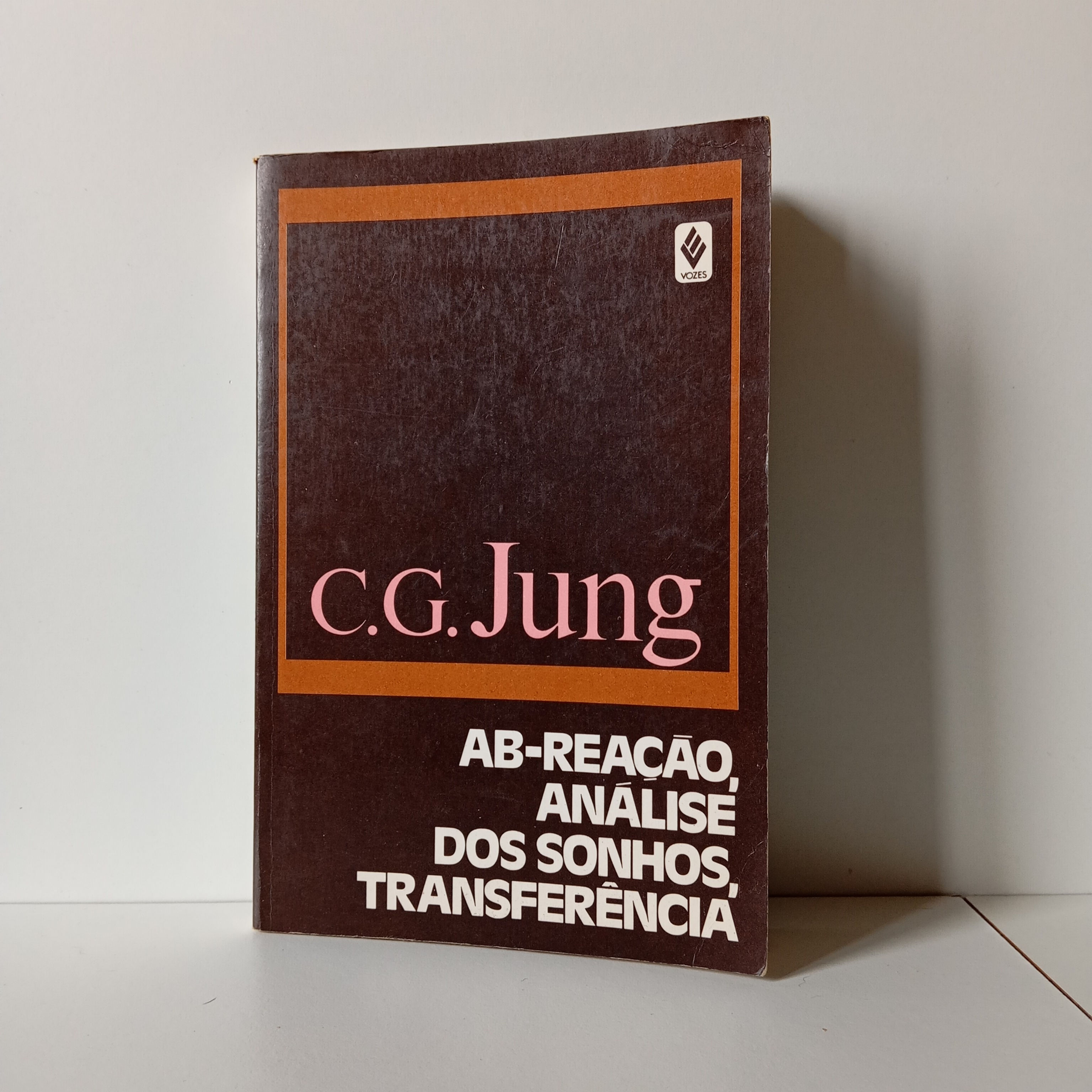 Ab-Reação, Análise dos Sonhos, Transferência; C. G. Jung