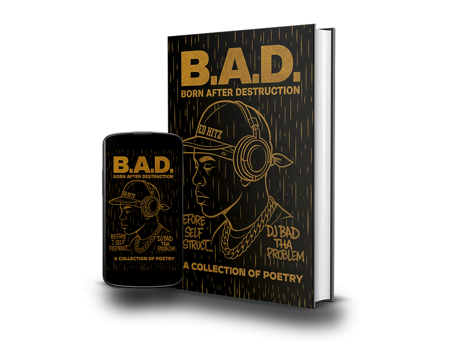 B.A.D. Born After Destruction: A Collection Of Poetry Ebook and Paperback