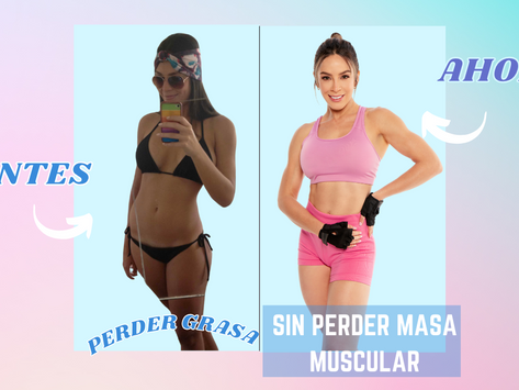 Cómo perder grasa sin perder masa muscular?