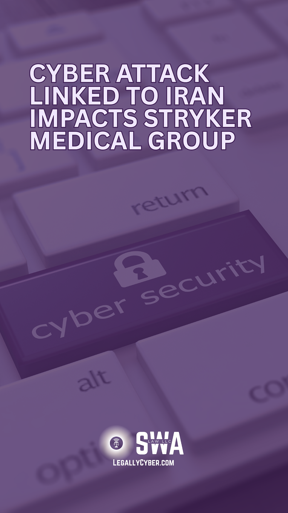Cyber Attack Linked to Iran Impacts Stryker Medical Group