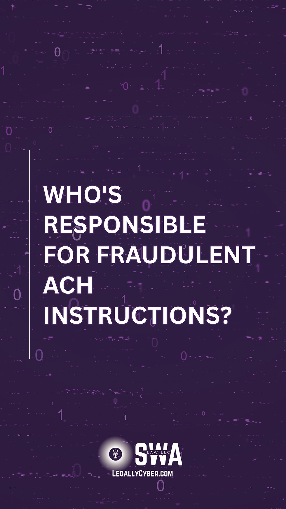 Who's Responsible for Fraudulent ACH Instructions? 