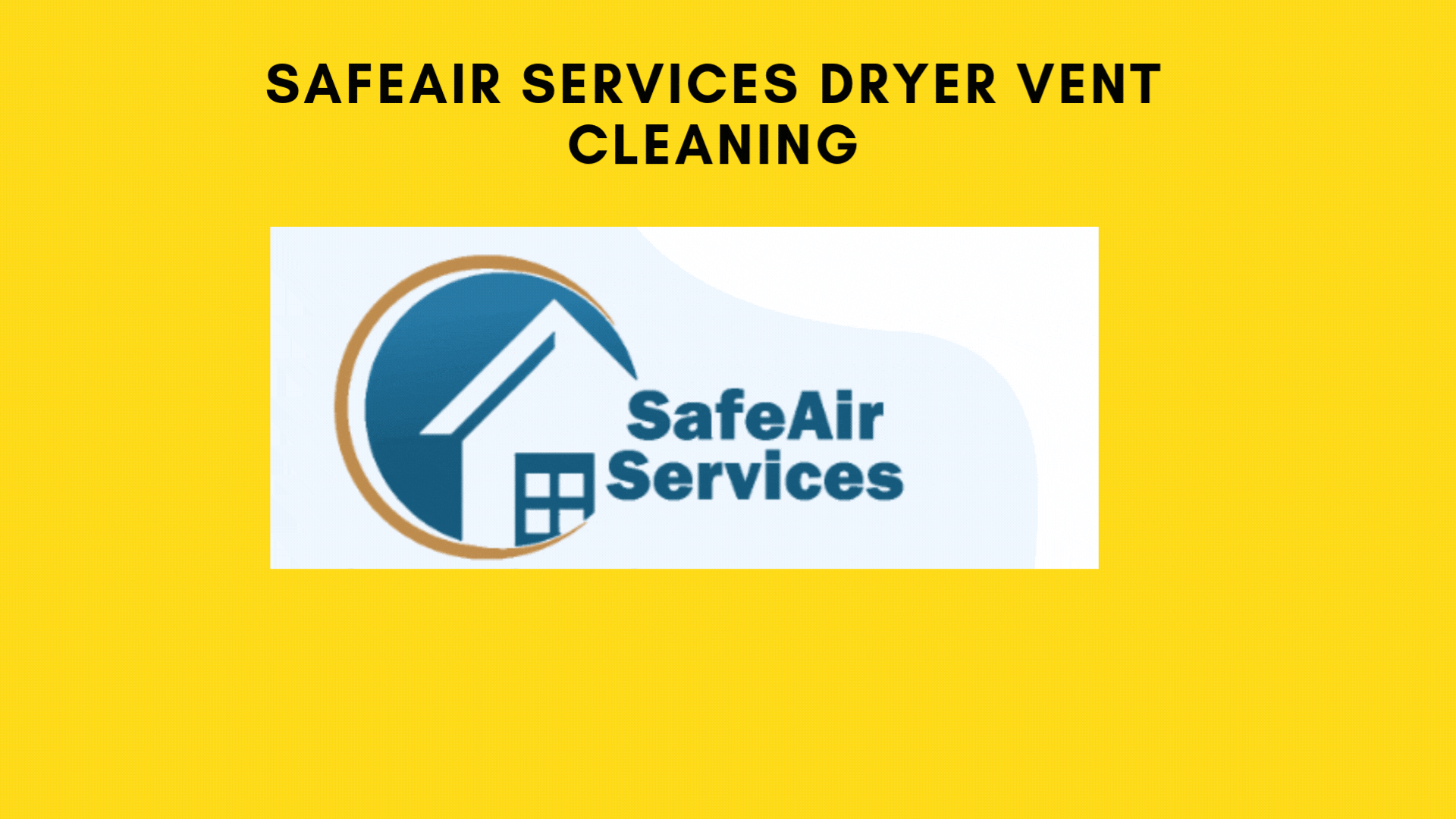 SafeAir Services Dryer vent cleaning