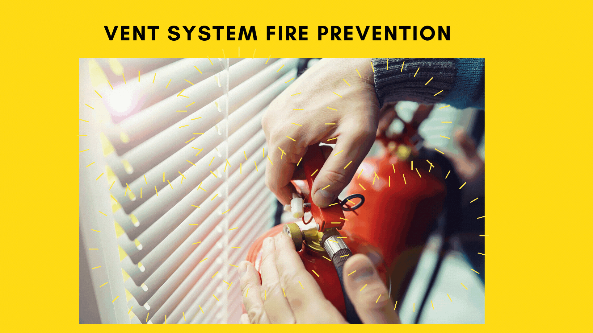 Vent System Fire Prevention