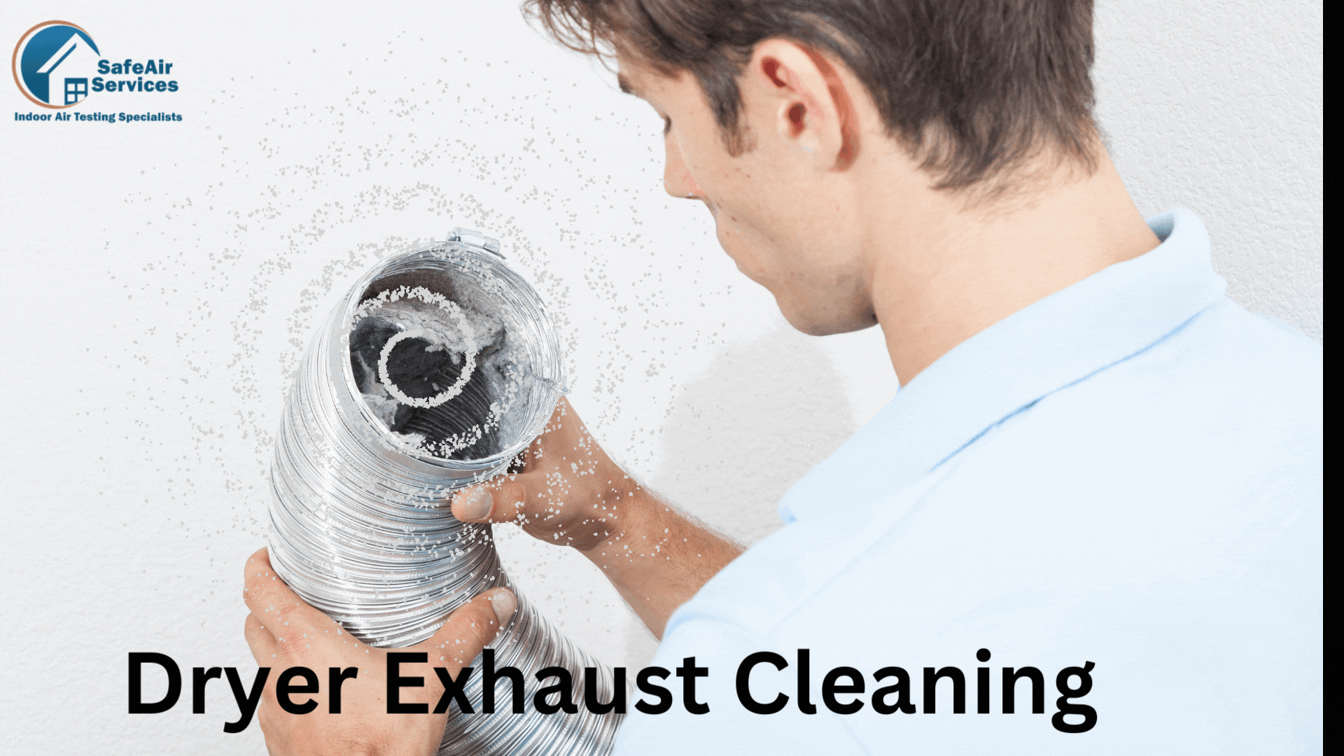 Dryer Exhaust Cleaning
