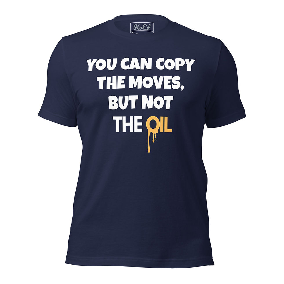 Thumbnail: You Can Copy the Moves, But Not the Oil T-Shirt