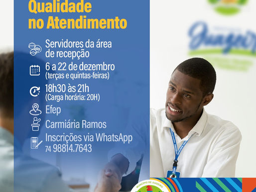 Escola de Gestão Pública de Juazeiro oferece capacitação sobre “Qualidade no Atendimento”